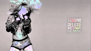 Britney Spears - Big Fat Bass (Armand Deluxe Big Fat Remix)