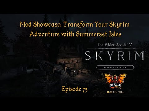 Exploring the Summerset Isles: A PvE Adventure in Skyrim SE!