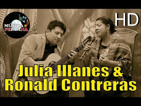 Julia Illanes & Ronald Contreras (Full HD) - Música Peruana (15/Abril/2017)