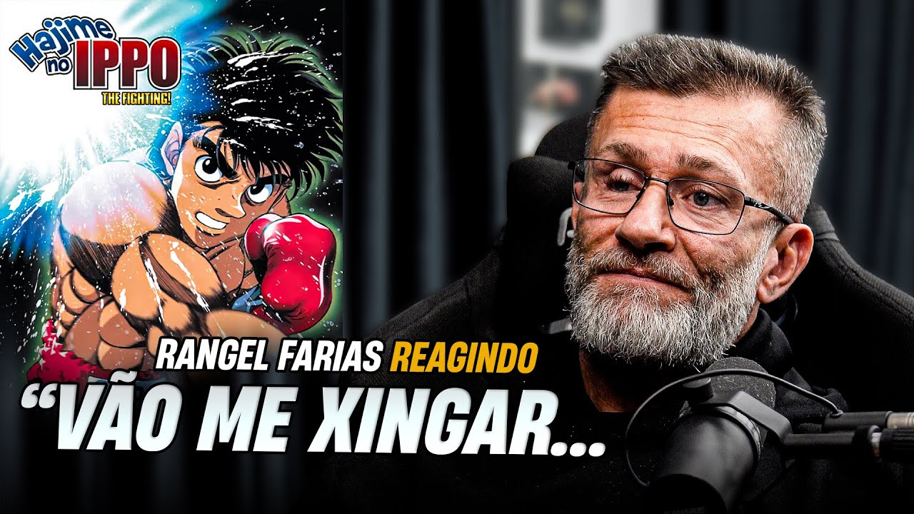 Rangel Farias REAGINDO A HAJIME NO IPPO - Mandou a Real sobre o Anime
