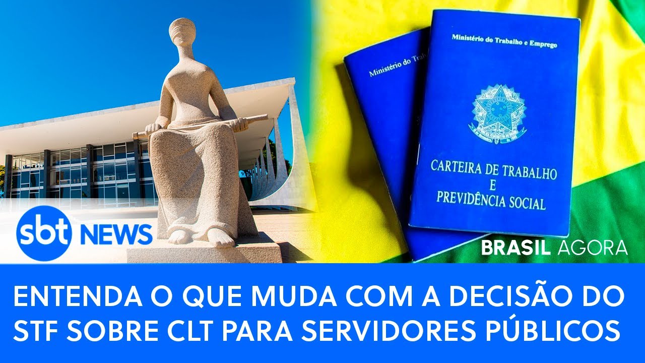Entenda o que muda com a decisão do STF sobre CLT para servidores públicos