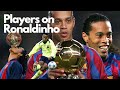Players On Ronaldinho 🐐 “Important For The Football Fans..”