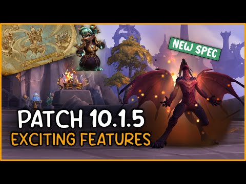 Cool Features in 10.1.5! NEW Evoker Spec, Megadungeon, Time Rifts & MORE WoW