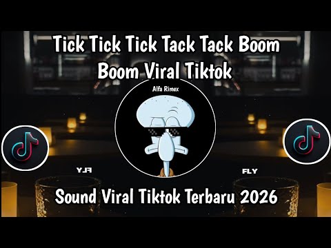 TICK TICK TICK TACK TACK BOOM BOOM VIRAL TIKTOK TERBARU 2026