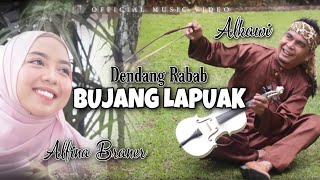 Download lagu Dendang Rabab BUJANG LAPUAK - ALKAWI Ft ALFINA BRANER | Lirik: Alkawi |   mp3 Download lagu Dendang Rabab BUJANG LAPUAK - ALKAWI Ft ALFINA BRANER | Lirik: Alkawi |   mp3