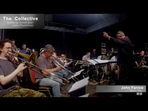 The Collective perform 'Come on Come Over'- (Jaco Pastorius)