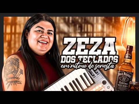 ZEZA DOS TECLADOS 2025 | EM RITMO DE SERESTA