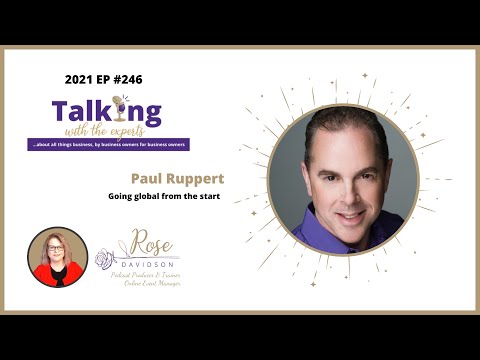 EP #246 Paul Ruppert - Going global from the start