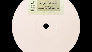 Jürgen Driessen ‎– Help Me (Original Mix)