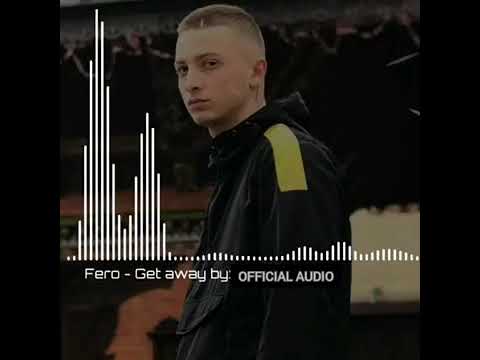 Fero - Get away OFICIAL AUDIO