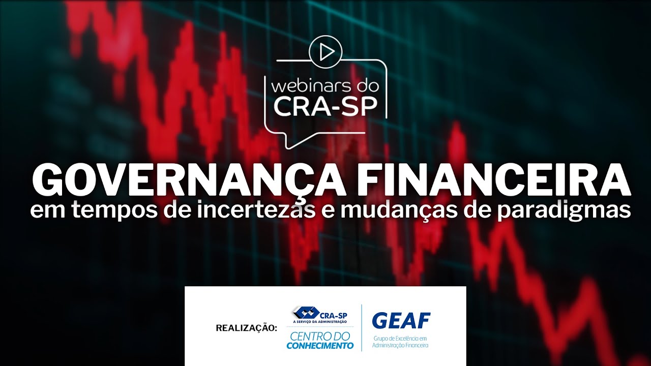 Governança Financeira em tempos de incertezas e mudanças de paradigmas