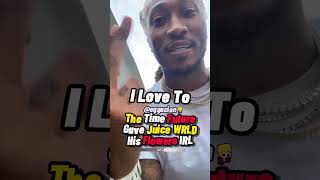The Time Future Gave Juice WRLD His Flowers In Person...