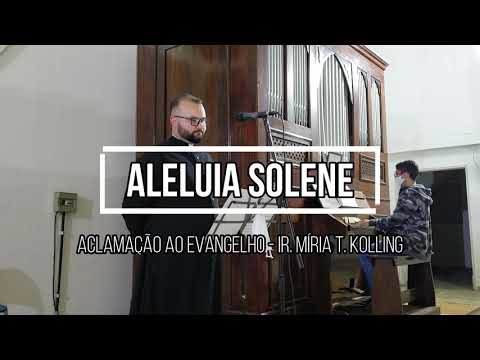 Aleluia Aclamação - Irmã Míria T. Kolling