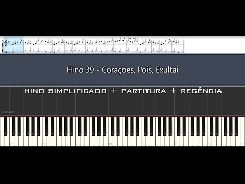Hino 39 - Corações, Pois, Exultai (Praise the Lord with Heart and Voice)