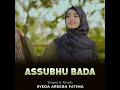 Assubhu Bada Lofi Naat Allah Hu Allah Syeda Areeba Fatima Naat Sharif