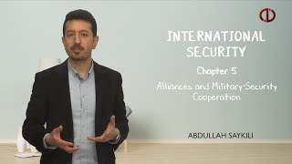INTERNATIONAL SECURITY - Ünite 5 Özet
