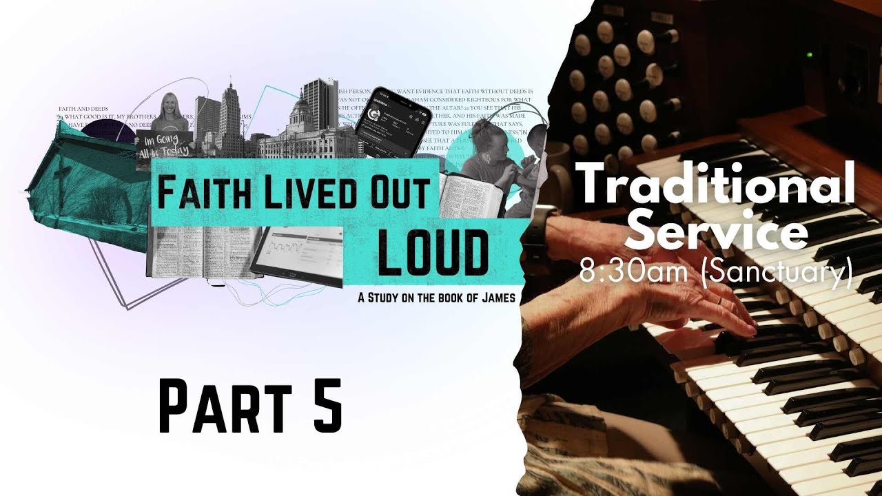James: Faith Lived Out Loud Part 5 (Traditional)