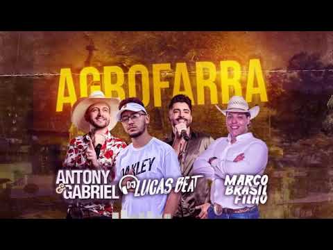 AGROFARRA FUNK REMIX - Antony e Gabriel, Dj Lucas Beat e Marcos Brasil Filho