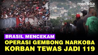 Download lagu Brasil Makin Mencekam Bak Medan Perang, Operasi Gembong Narkoba Korban Tewas Jadi 119 Jiwa mp3 Download lagu Brasil Makin Mencekam Bak Medan Perang, Operasi Gembong Narkoba Korban Tewas Jadi 119 Jiwa mp3