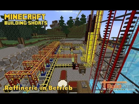 Buildcraft - Building Shorts - Raffinerie in Betrieb