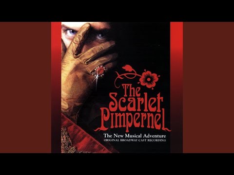 download lagu mp3 mp4 The Scarlet Pimpernel Musical Songs, download lagu The Scarlet Pimpernel Musical Songs gratis, unduh video klip The Scarlet Pimpernel Musical Songs