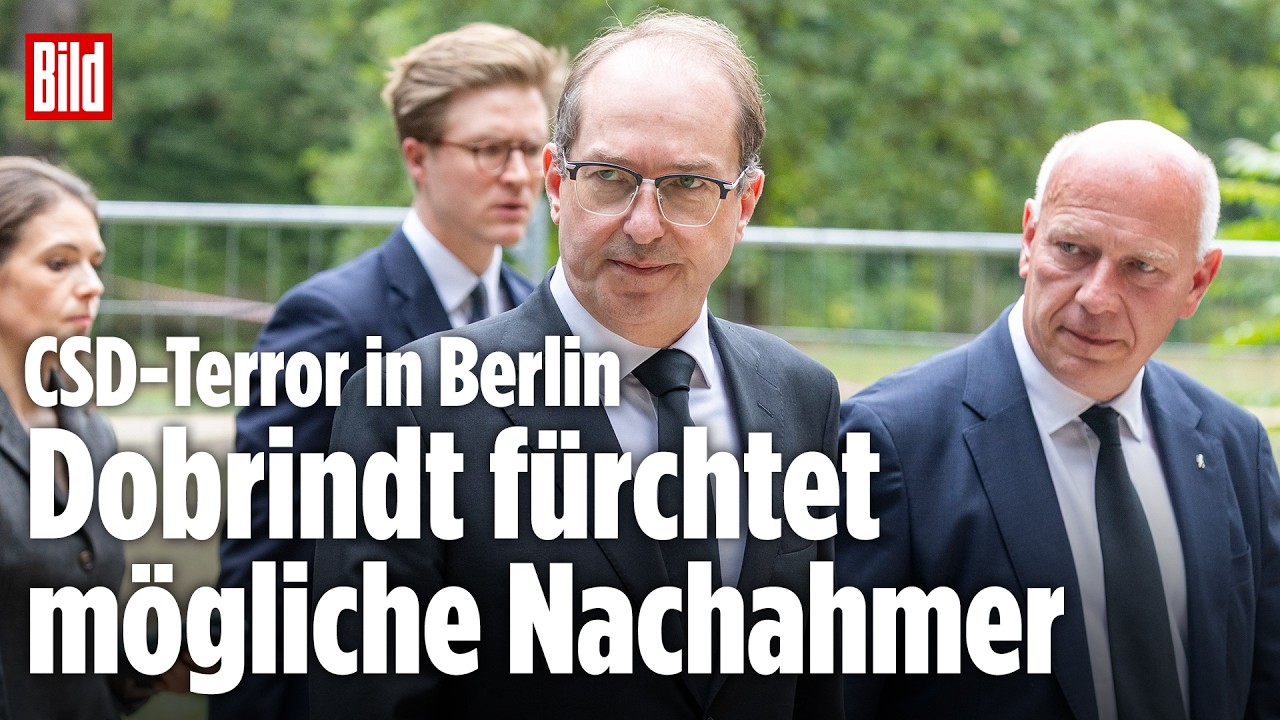 Dobrindt nach CSD-Terror in Berlin: „Nachahmer kann man nicht ausschließen“