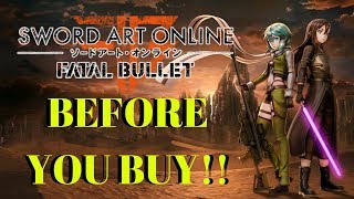 Sword Art online: Fatal Bullet - BEFORE YOU BUY!!