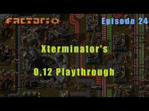 Factorio 0.12 Playthrough Episode #24