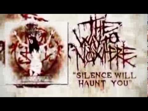 The Way To Nowhere - Silence Will Haunt You [Official Lyric Video]