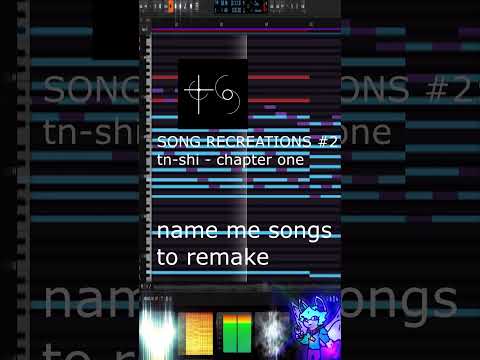 song recreations #2: tn-shi - chapter one #producer #dtm #tn-shi #rhythmgame #flstudio