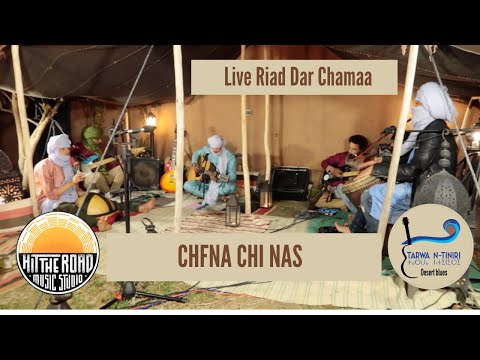 Tarwa N-Tiniri - CHFNA CHI NAS - Hit The Road Live Session // Riad Dar Chamaa