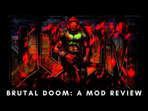 Brutal Doom: A Mod Review