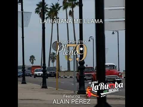 Salsa Orchestra Plena 79 Feat: Alain Pérez - La Habana Me Llama