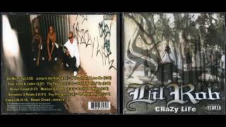 Lil Rob - Crazy Life (Mi Vida Loca)