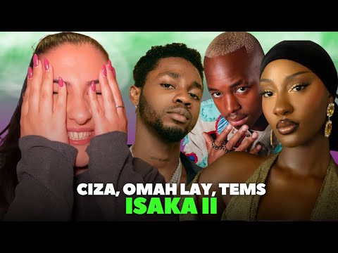 CIZA, OMAH LAY, TEMS - ISAKA II (6AM) [Thukuthela, Jazzworx, Lekaa Beats] / Just Vibes Reaction 