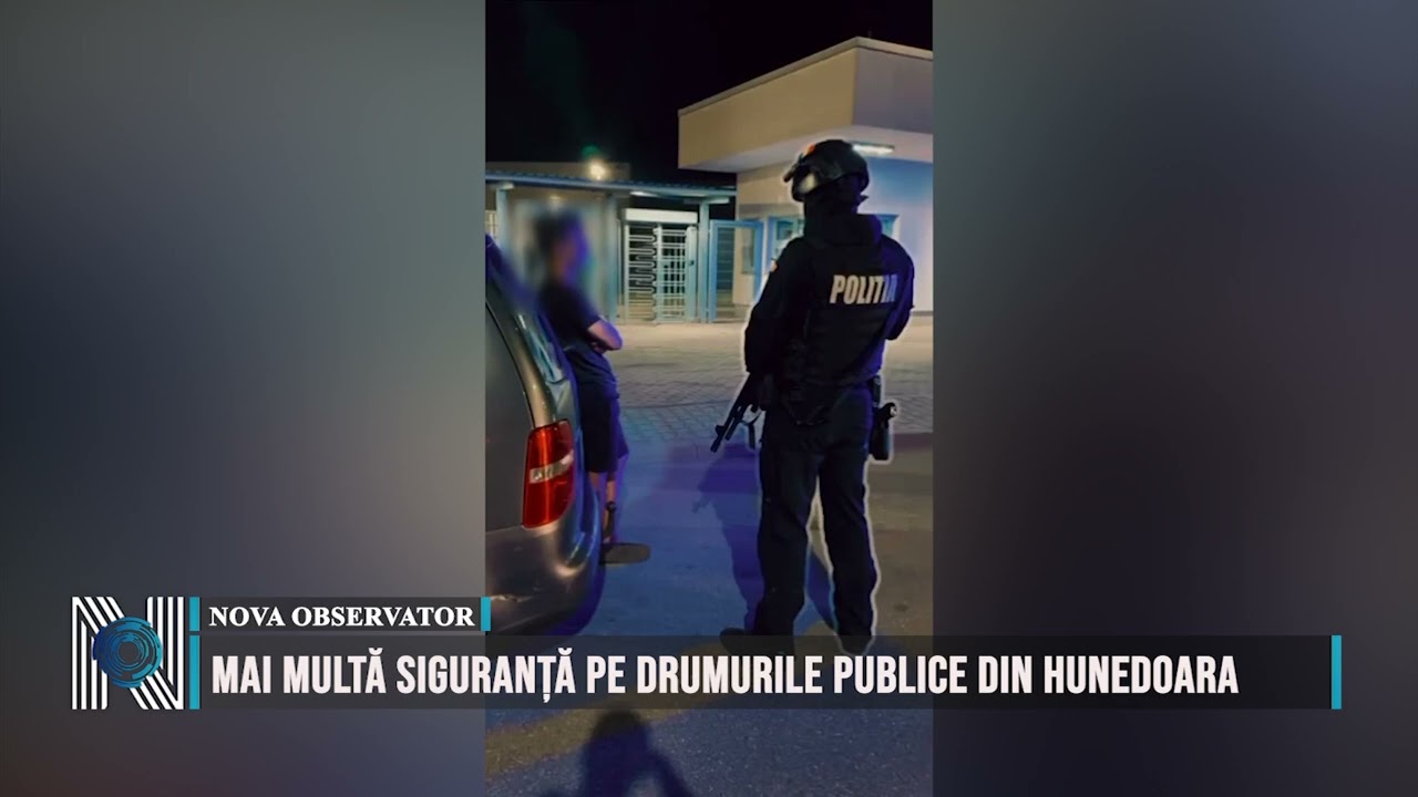 Mai multă siguranță pe drumurile publice din Hunedoara