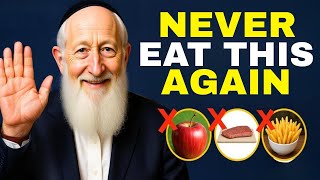 Rabbi: ''Stop Eating These 3 Foods That Are Dangerous For Your Health!''