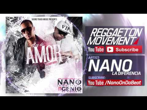 Nano La Diferencia Ft. Genio El Mutante - Ley De Amor