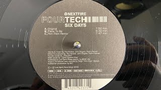Fourtech – Six Days (Flim Flam Remix) - Nextfire Recordings 2000