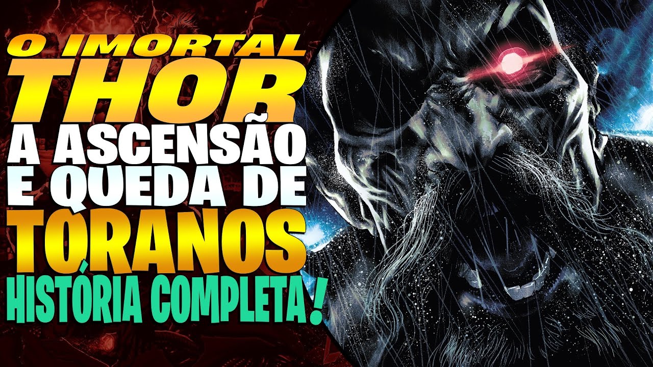 A ASCENSÃO E QUEDA DE TORANOS || O Imortal Thor || História Completa ( 2023 )