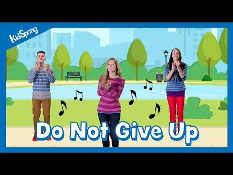 Do not give up