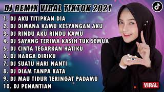 Download lagu DJ SLOW 2021 NONSTOP - DJ AKU TITIPKAN DIA LANJUTKAN PERJUANGANKU | AKU BUKAN JODOHNYA FULL ALBUM mp3 Download lagu DJ SLOW 2021 NONSTOP - DJ AKU TITIPKAN DIA LANJUTKAN PERJUANGANKU | AKU BUKAN JODOHNYA FULL ALBUM mp3