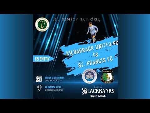 LSL Senior Sunday - Kilbarrack United FC vs St. Francis FC - 5th December 2025 