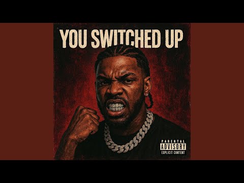 YOU SWITCHED UP