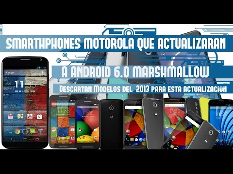 Smarthphones Motorola que Actualizaran a Android 6.0 MarshMallow