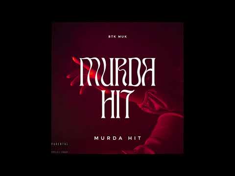 Btk Muk - Murda Hit (feat. 253Wikeyy & BtkJayy [Official Audio]
