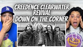 WE LOVE THEM!| FIRST TIME HEARING Creedence Clearwater Revival -   Down On The Corner REACTION