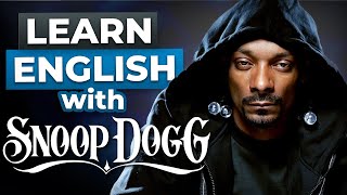 Learn English With Snoop Dogg