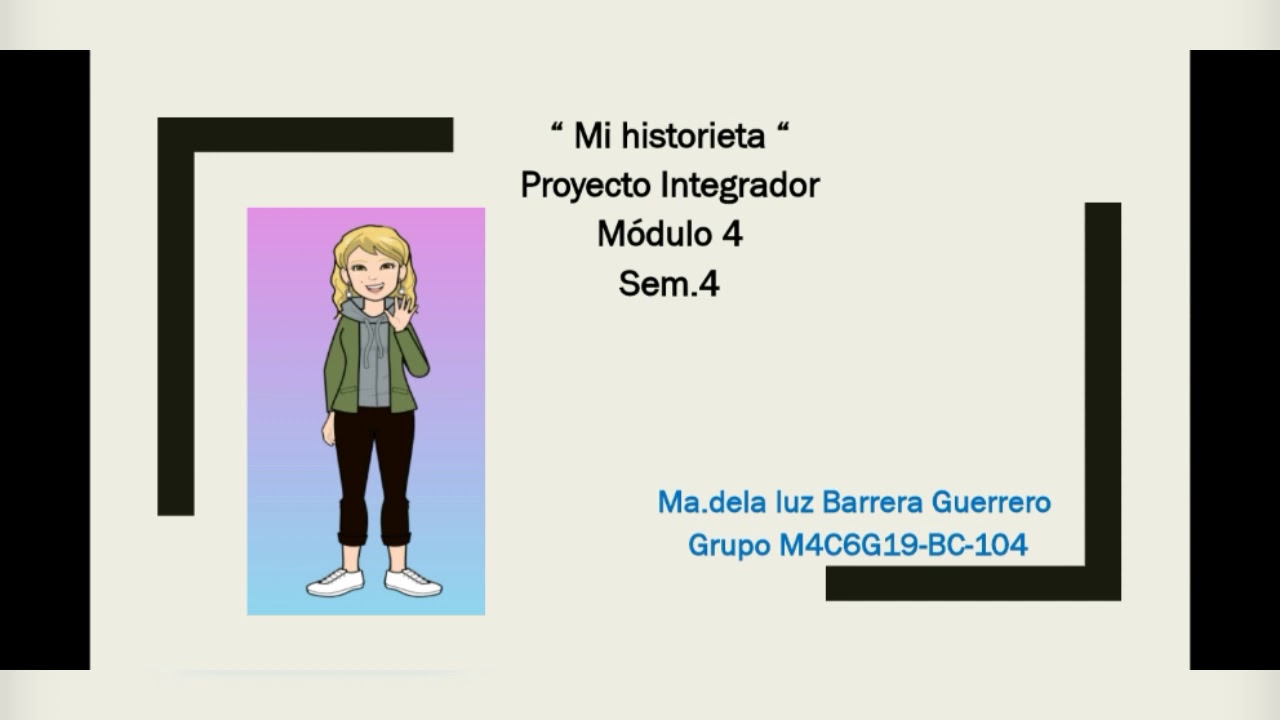 Historieta , proyecto integrador modulo 4 ,semana4.