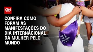 Vídeo: Marchas por todo o mundo marcam o Dia Internacional da Mulher | CNN PRIME TIME
